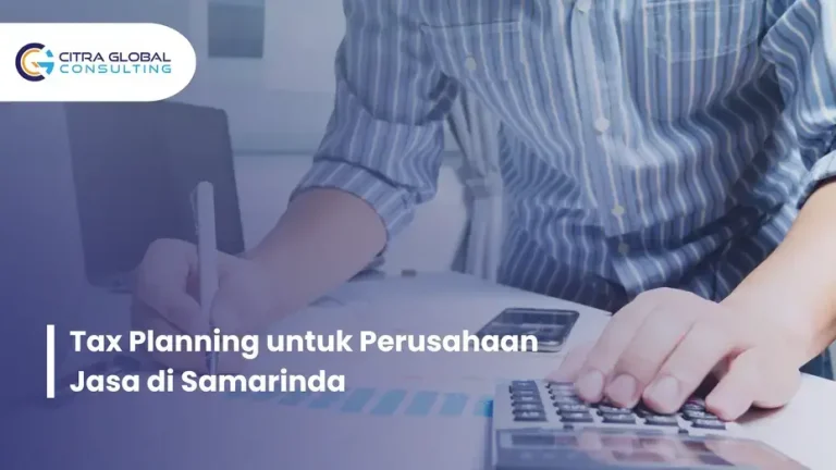tax planning perusahaan jasa Samarinda