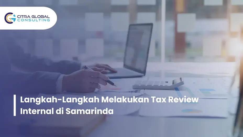 cara melakukan tax review Samarinda