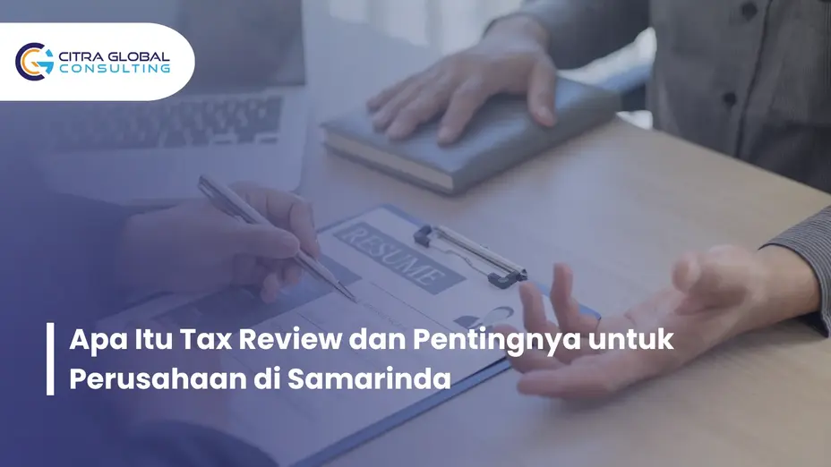 apa itu tax review Samarinda
